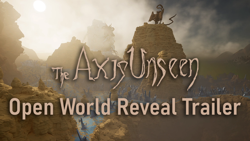 The Axis Unseen The Axis Unseen Open World Reveal Trailer And