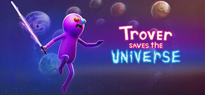 Trover Saves the Universe Logo