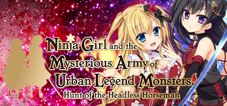 Ninja Girl and the Mysterious Army of Urban Legend Monsters! ~Hunt of the Headless Horseman~ Logo