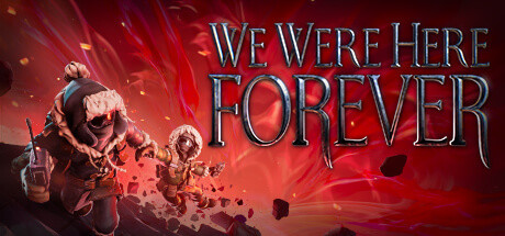 We Were Here Forever Logo