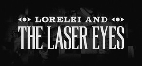 Lorelei and the Laser Eyes Logo