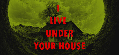 I Live Under Your House Logo