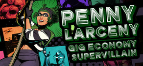 Penny Larceny: Gig Economy Supervillain Logo