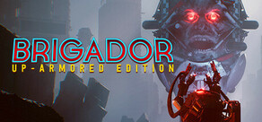 Brigador: Up-Armored Edition Logo