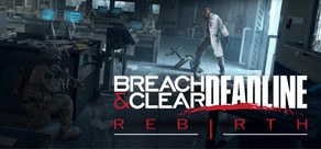 Breach & Clear: Deadline Rebirth (2016) Logo