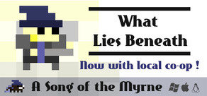 Song of the Myrne: What Lies Beneath Logo
