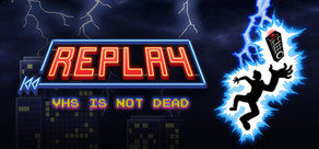 Replay - VHS is not dead Logo