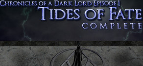 Chronicles of a Dark Lord: Episode 1 Tides of Fate Complete Logo