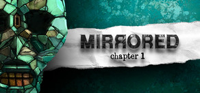 Mirrored - Chapter 1 Logo