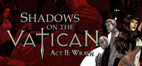 Shadows on the Vatican - Act II: Wrath Logo