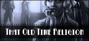 That Old Time Religion Logo