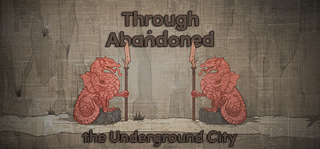 Through Abandoned: The Underground City Logo