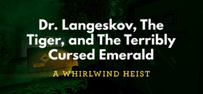 Dr. Langeskov, The Tiger, and The Terribly Cursed Emerald: A Whirlwind Heist Logo