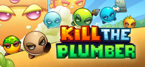 Kill The Plumber Logo