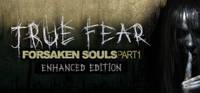 True Fear: Forsaken Souls Part 1 Logo