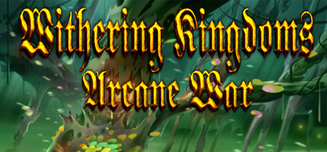 Withering Kingdom: Arcane War Logo