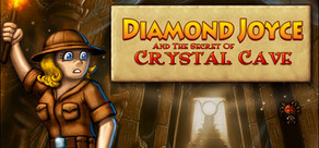 Diamond Joyce and the Secrets of Crystal Cave Logo