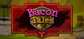 Bacon Tales - Between Pigs and Wolves Logo