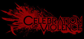 In Celebration of Violence Logo