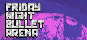 Friday Night Bullet Arena Logo