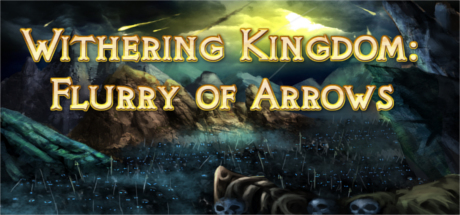 Withering Kingdom: Flurry Of Arrows Logo