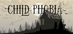 Child Phobia: Nightcoming Fears Logo