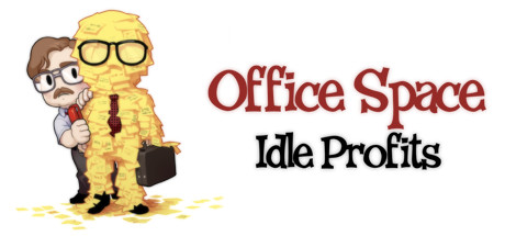 Office Space: Idle Profits Logo