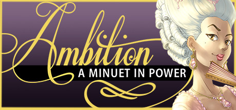 Ambition: A Minuet in Power Logo