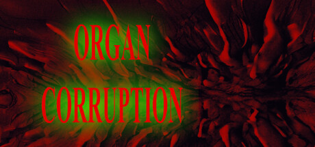 Organ Corruption header