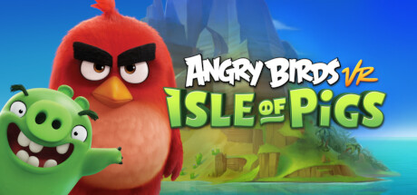 Angry Birds VR: Isle of Pigs