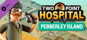 Two Point Hospital: Pebberley Island