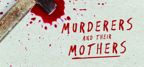 Murderers and their Mothers header image