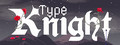 Type Knight