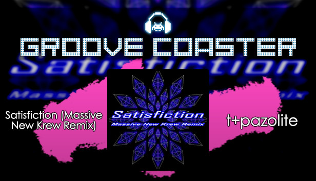 Groove Coaster - Satisfiction (Massive New Krew Remix) Steam capsule image