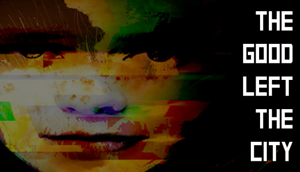 The Good Left The City Steam capsule image