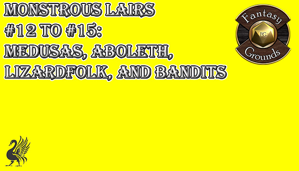 Fantasy Grounds - Monstrous Lairs #12 to #15: Medusas, Aboleth, Lizardfolk, and Bandits (Any Ruleset) Steam capsule image