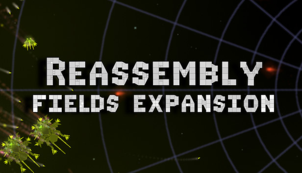Reassembly Fields Expansion Steam capsule image