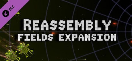 Reassembly Fields Expansion header image
