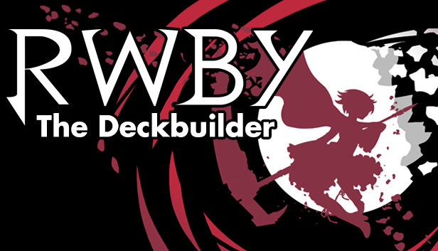 RWBY Deckbuilding Game