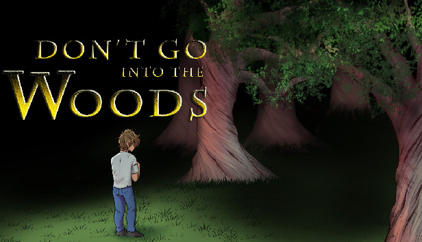 Don't Go into the Woods Steam capsule image