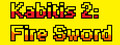 Kabitis 2: Fire Sword