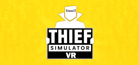 Thief Simulator VR Cover Image