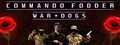 Commando Fodder: War Dogs