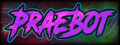 PraeBot