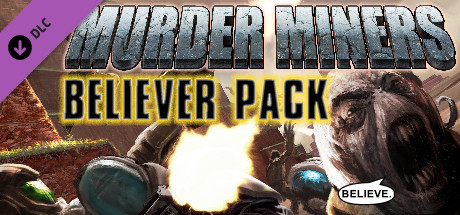 Murder Miners - Believer's Pack DLC header