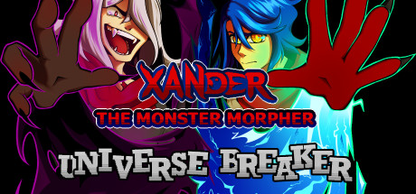 Xander the Monster Morpher: Universe Breaker Cover Image