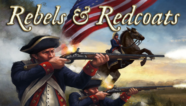 Rebels & Redcoats Steam capsule image