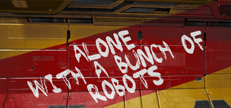 Alone With a Bunch of Robots Cover Image