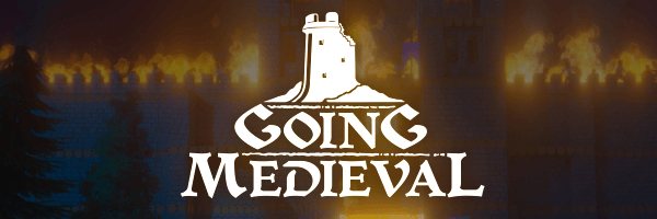 logo 600 前往中世纪 Going Medieval 一起下游戏 大型单机游戏媒体 提供特色单机游戏资讯、下载