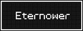 Eternower